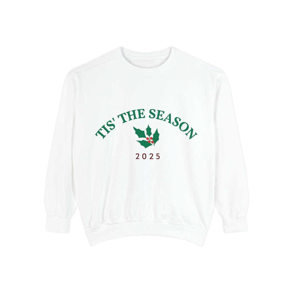 Tis' The Season Holly 2025 Sweatshirt | Holiday Crewneck