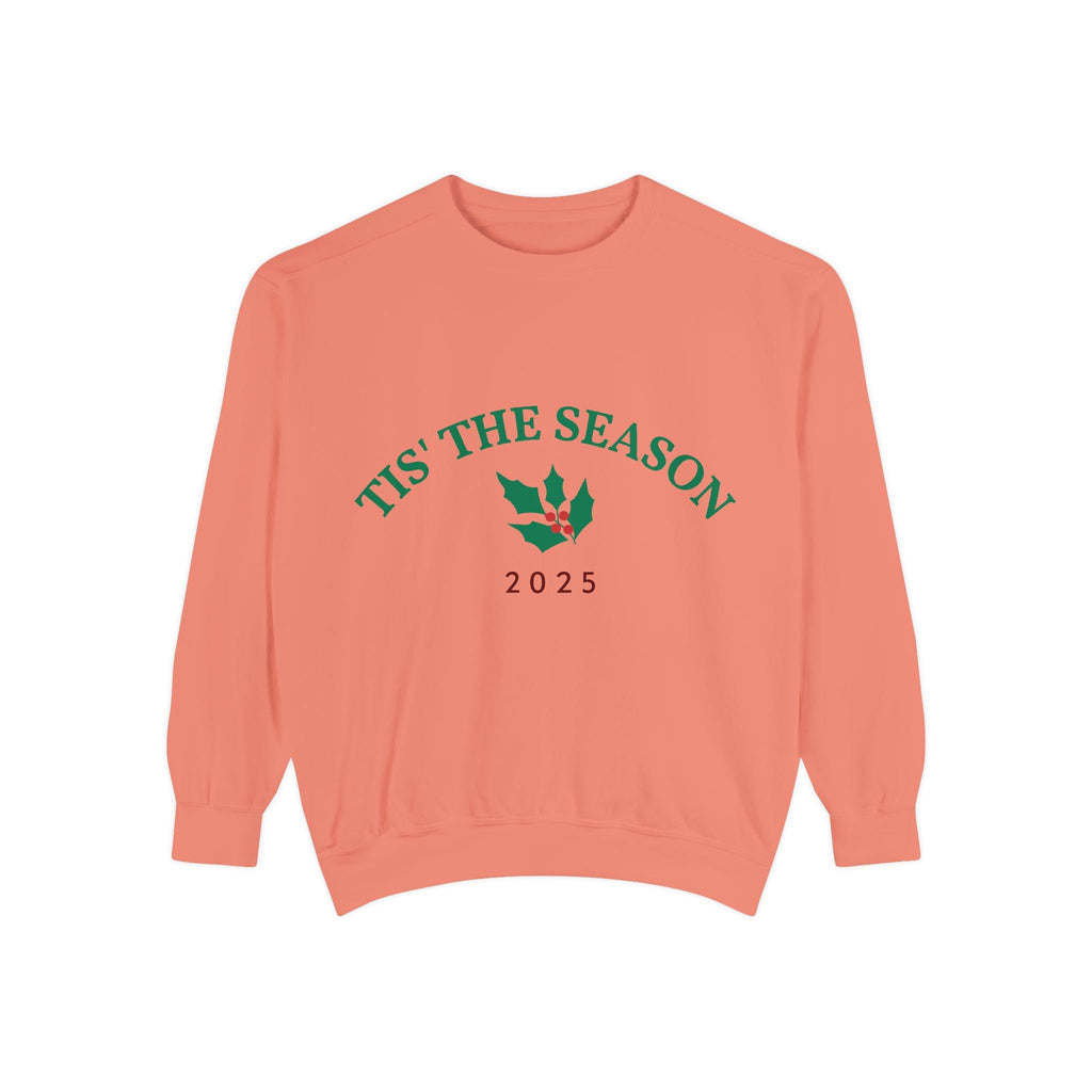 Tis' The Season Holly 2025 Sweatshirt | Holiday Crewneck