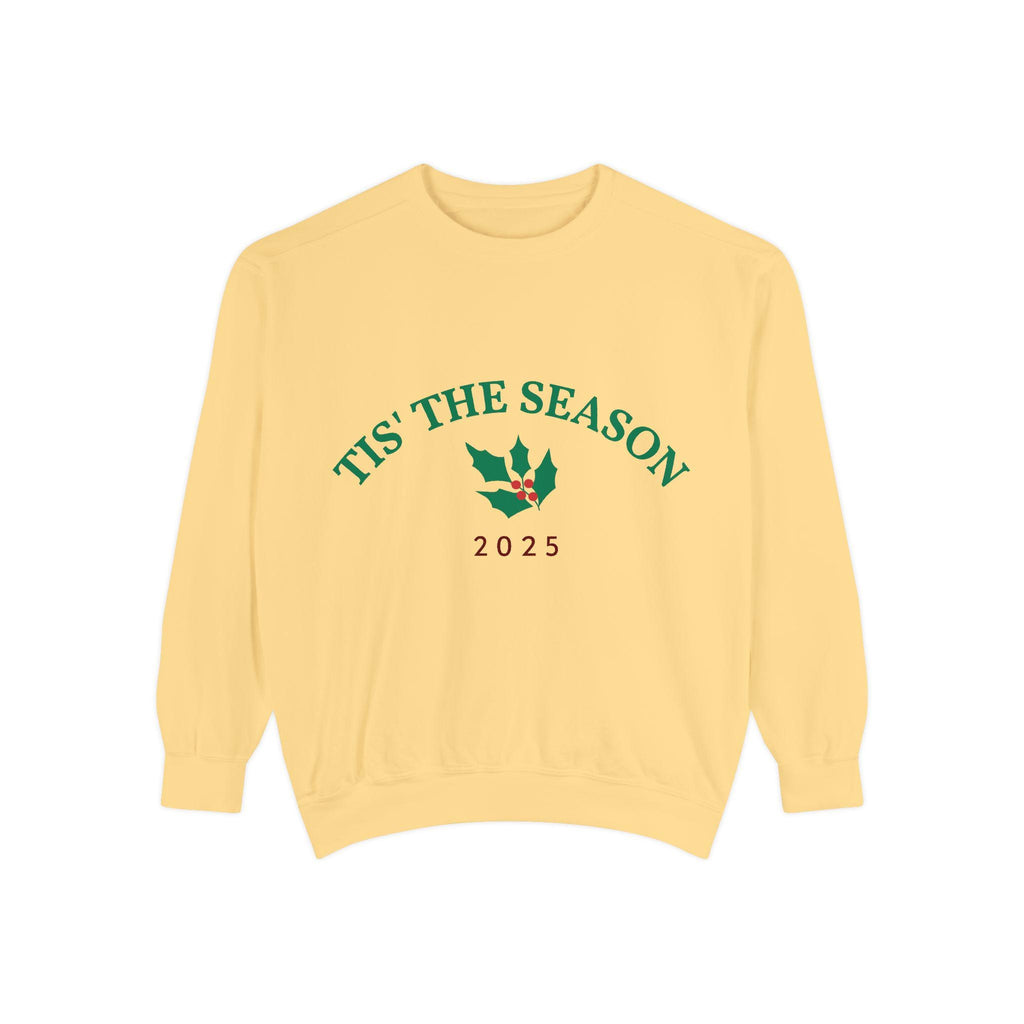 Tis' The Season Holly 2025 Sweatshirt | Holiday Crewneck