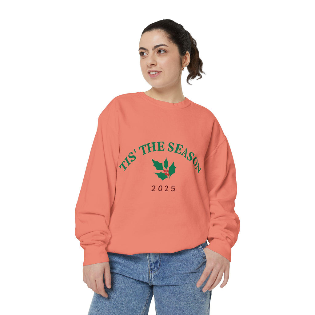 Tis' The Season Holly 2025 Sweatshirt | Holiday Crewneck