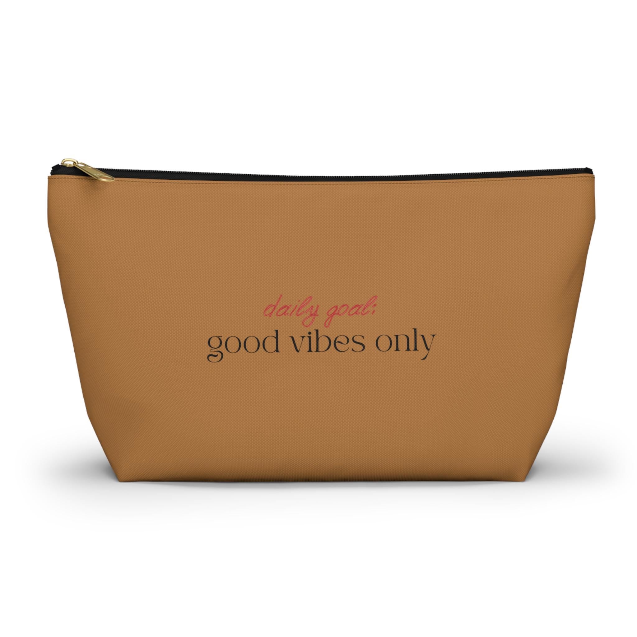 good vibes only accessory pouch | T-bottom zipper makeup bag