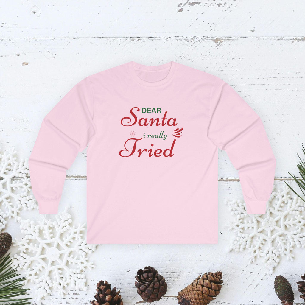 Dear Santa I Really Tried long sleeve tee | Christmas script design