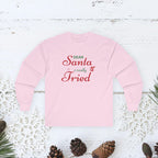 Dear Santa I Really Tried long sleeve tee | Christmas script design