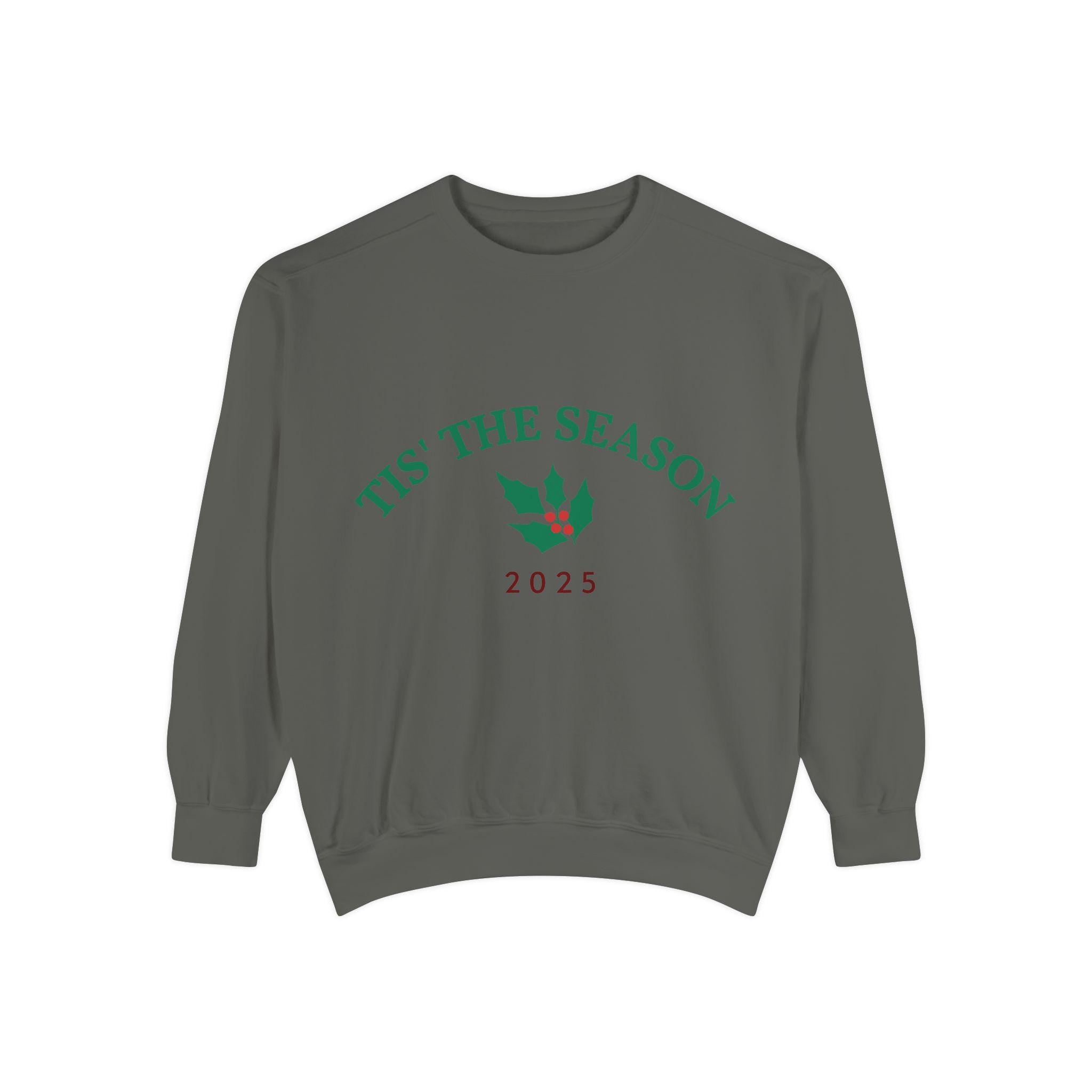 Tis' The Season Holly 2025 Sweatshirt | Holiday Crewneck