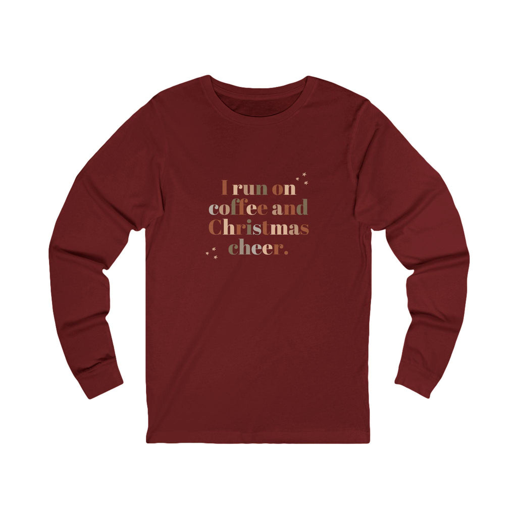 I run on coffee and Christmas cheer Long Sleeve Tee | Holiday slogan shirt
