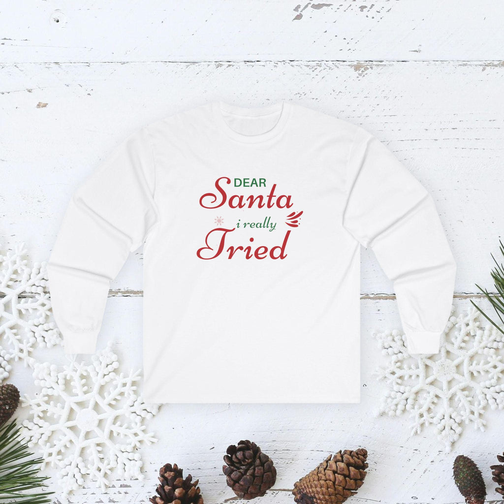 Dear Santa I Really Tried long sleeve tee | Christmas script design
