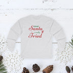 Dear Santa I Really Tried long sleeve tee | Christmas script design